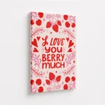 Berry Much Love Strawberry Quote Canvas Print - Image 4