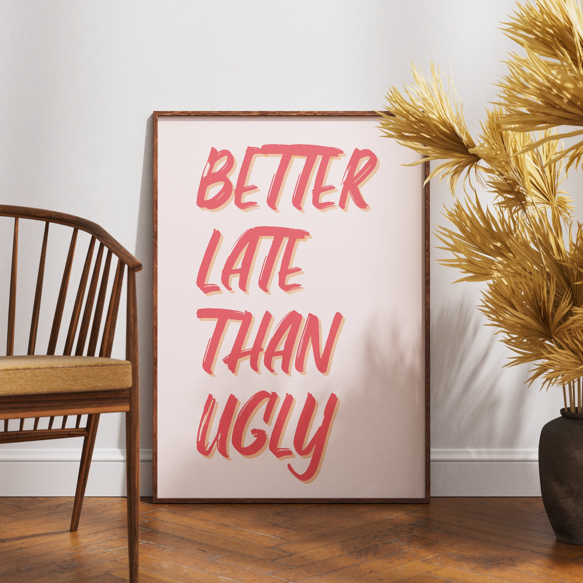Better Late Than Ugly Red Typography_Featured Image 1 Better Late Than Ugly Red Typography Canvas Print - Image 1