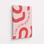 Cannot Get Any Better Red Wave Canvas Print - Image 4