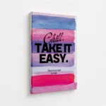 Chill Take It Easy Watercolor Quote Canvas Print - Image 4