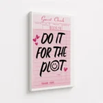 Do It For The Plot Check Canvas Print - Image 4