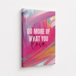 Do More What You Love Paint Canvas Print - Image 4