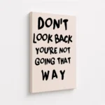 Do Not Look Back Typography Canvas Print - Image 4