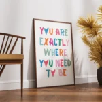 Exactly Where You Need To Be Canvas Print - Image 2