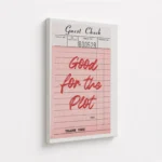 Good For The Plot Check Quote Canvas Print - Image 4