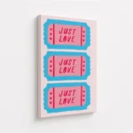 Just Love Blue Pink Ticket Canvas Print - Image 4
