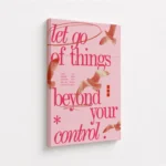 Let Go Beyond Your Control Quote Canvas Print - Image 4