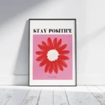 Stay Positive Red Flower Quote Canvas Print