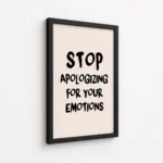 Stop Apologizing For Your Emotions Canvas Print - Image 5