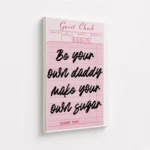 Sugar Daddy Good Check Quote Canvas Print - Image 4