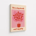 Take Deep Breath Botanical Quote Canvas Print - Image 4