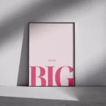 Think Big Pink Typography Canvas Print