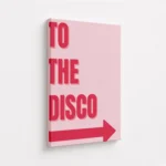 To The Disco Pink Arrow Canvas Print - Image 4