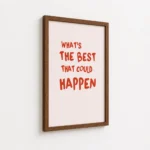 Whats The Best That Could Happen Canvas Print - Image 7