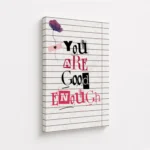 You Are Good Enough Ransom Note Canvas Print - Image 4